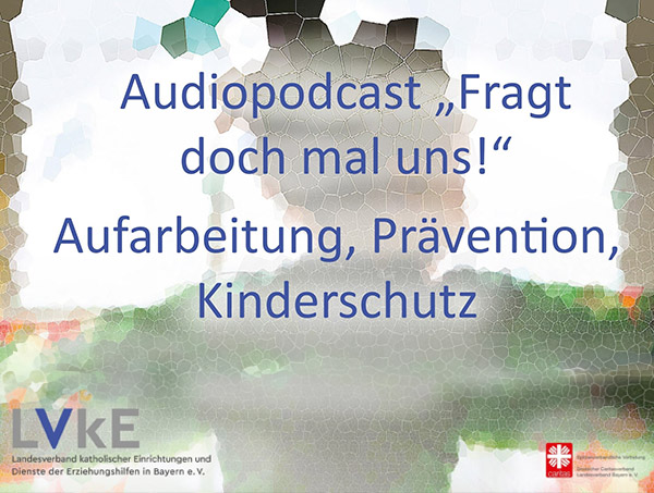 Neue LVkE-Podcast Staffel zur Aufarbeitung, Prävention und Kinderschutz Neue LVkE-Podcast Staffel zur Aufarbeitung, Prävention und Kinderschutz